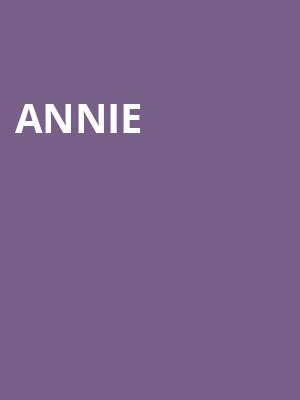 Annie, Morrison Center for the Performing Arts, Boise