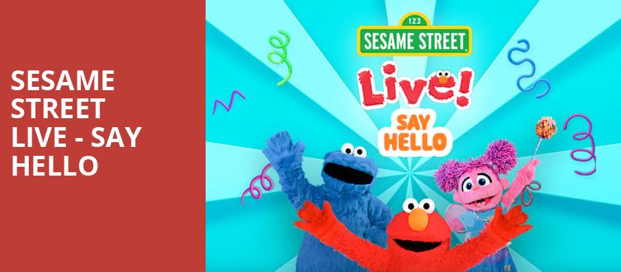 Sesame Street Live Say Hello, Idaho Center Amphitheater, Boise
