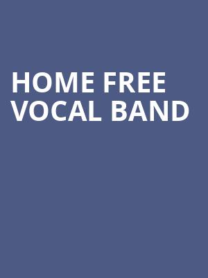 Home Free Vocal Band, Egyptian Theatre, Boise