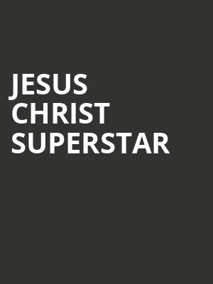Jesus Christ Superstar, Morrison Center for the Performing Arts, Boise