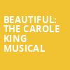Beautiful The Carole King Musical, Morrison Center for the Performing Arts, Boise