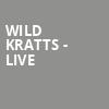Wild Kratts Live, Morrison Center for the Performing Arts, Boise