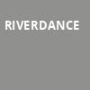 Riverdance, Morrison Center for the Performing Arts, Boise