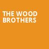 The Wood Brothers, Knitting Factory Concert House, Boise