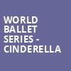 World Ballet Series Cinderella, Morrison Center for the Performing Arts, Boise